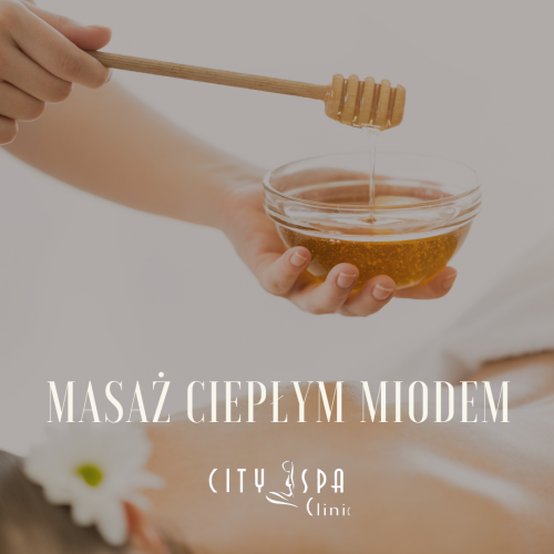 Masaż ciepłym miodem